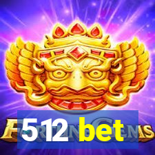 512 bet